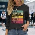 Ruhe Bewahren Martin Regelt Das Spruch In Retro Farben Black Langarmshirts Geschenke für Sie