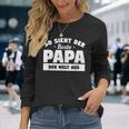 So Sieht Der Beste Papa Der Welt So Sieht Der Beste P Langarmshirts Geschenke für Sie