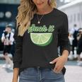 Sour Lime Suck It Citrus Lime Long Sleeve T-Shirt Gifts for Her