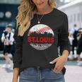 St Louis Souvenir Baseball City Downtown I Love St Louis Long Sleeve T-Shirt Gifts for Her
