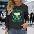 St Patrick's Day Shut Up Liver You're Fine Long Sleeve T-Shirt Gifts for Her