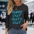 Suns Out Guts Out Fathers Day Dad Bod Long Sleeve T-Shirt Gifts for Her