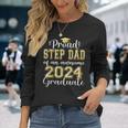 Super Proud Step Dad Of 2024 Graduate Awesome Family College Long Sleeve T-Shirt Gifts for Her