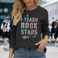 Teachers I Teach Rock Stars Educator Prek Last Day Reading Long Sleeve T-Shirt Gifts for Her