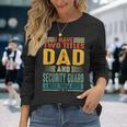I Have Two Titles Dad And Security Guard Dad Fathers Day Long Sleeve T-Shirt Gifts for Her