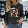 Usa Independence Day 4Th Of July It's A Bad Day To Be A Beer Long Sleeve T-Shirt Gifts for Her