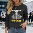 Will Work For Bucks V Gaming For Rpg Gamers Youth Long Sleeve T-Shirt Gifts for Her