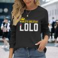 World S Greatest Lolo Filipino Grandpa Long Sleeve T-Shirt Gifts for Her