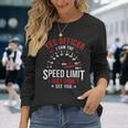 Yes Officer Speeding Ticket For Car Enthusiasts & Mechanics Long Sleeve T-Shirt Gifts for Her