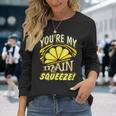 You're My Main Squeeze Lemon 4 Colors Long Sleeve T-Shirt Gifts for Her