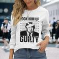 Donald Trump Hot Lock Him Up Trump Shot Long Sleeve T-Shirt Gifts for Her