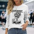 Expensive Difficult And Talks Back On Back Long Sleeve T-Shirt Gifts for Her