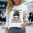 Weekend Forecast Crochet Crocheting Colorful Pattern Long Sleeve T-Shirt Gifts for Her