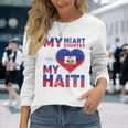 Haitian My Heart Country My Haiti Flag For Men Long Sleeve T-Shirt Gifts for Her