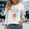 Hallöchen Aperölchen Spritz Carnival Party White Langarmshirts Geschenke für Sie