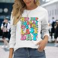 Hip Hip Hooray It's The Last Day Happy Last Day Of School Long Sleeve T-Shirt Gifts for Her