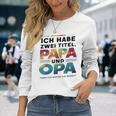 Ich Habe Zwei Titel Papa Und Opa -Atertagsgeschenk Langarmshirts Geschenke für Sie