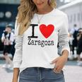 I Love Zaragoza Yo Amo Zaragoza Yo Corazón Zaragoza Camiseta de manga larga Regalos para ella