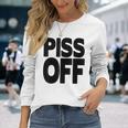 Piss Off Graphic Go Away Yeah Right Black Letters Long Sleeve T-Shirt Gifts for Her