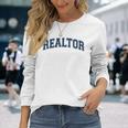 Realtor Real Estate Agent Broker Varsity Style Long Sleeve T-Shirt Gifts for Her
