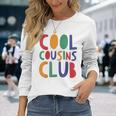 Retro Cool Cousin Club Cousin Squad Crew Matching Family Long Sleeve T-Shirt Gifts for Her