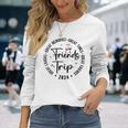 Trip Vacation 2024 Friends Matching Group Long Sleeve T-Shirt Gifts for Her