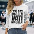 Vatertag Papa Lass Das Mal Denati Machen Retro Spruch Kapuzenjacke Langarmshirts Geschenke für Sie