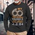 60Th Birthday Total Solar Eclipse April 8Th 2024 Long Sleeve T-Shirt Gifts for Old Men
