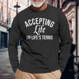 Accepting Life On Life's Terms Alcoholics Aa Anonymous Long Sleeve T-Shirt Gifts for Old Men