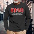 Adhd Highway To Hey Look A Squirrel Hard Rocker Adhd Long Sleeve T-Shirt Gifts for Old Men