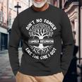 Ain't No Family Like The One I Got Family Reunion Meeting Long Sleeve T-Shirt Gifts for Old Men