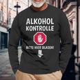 Alcohol Control Bitte Hier Blasen Alcohol Als Sauf Langarmshirts Geschenke für alte Männer