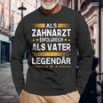 Als Zahnarzt Erfolgreich Alsater Papa Legendärt Langarmshirts Geschenke für alte Männer