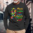Autism Awareness Why Fit In When You Were Born To Stand Out Long Sleeve T-Shirt Gifts for Old Men