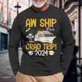 Aw Ship It's A Graduation Trip 2024 Senior Graduation 2024 Long Sleeve T-Shirt Gifts for Old Men