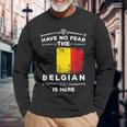 BelgiumHave No Fear Belgian Is Here Belgie Roots Long Sleeve T-Shirt Gifts for Old Men