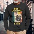 Best Dog French Bulldog Dad Ever For Father's Day Long Sleeve T-Shirt Gifts for Old Men