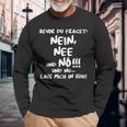 Bevor Du Fragst Nein Nee Und Nö Und Nu Lass Mich In Ruh Ruhe Langarmshirts Geschenke für alte Männer