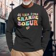 Bientot Grande Soeur Je Vais Être Grande Sœur T-shirt à manches longues Cadeaux pour les vieillards