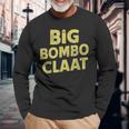 Big Bomboclaat Jamaica Meme Saying Long Sleeve T-Shirt Gifts for Old Men