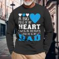 A Big Piece Of My Heart Lives In Heaven My Dad Long Sleeve T-Shirt Gifts for Old Men