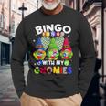 Bingo With My Gnomies Gambling Bingo Player Gnome Buddies Long Sleeve T-Shirt Gifts for Old Men