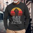 Black Lives Matter Raised Fist Melanin African History Pride Long Sleeve T-Shirt Gifts for Old Men