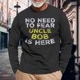Bob Uncle Family Graphic Name Text Long Sleeve T-Shirt Gifts for Old Men