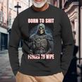 Born To Shit Forced To Wipe Cringe Skeleton Long Sleeve T-Shirt Gifts for Old Men