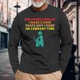 Boss Makes A Dollar I Make A Dime Work Long Sleeve T-Shirt Gifts for Old Men