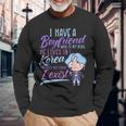 I Have A Boyfriend Who Is My Bias K-Drama K-Pop Fans Lovers Long Sleeve T-Shirt Gifts for Old Men