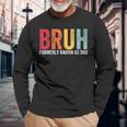 Bruh Formerly Known As Dad Dad Father's Day Retro Long Sleeve T-Shirt Gifts for Old Men