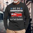 Bye Bye Kindergarten School Child Fire Brigade School Langarmshirts Geschenke für alte Männer