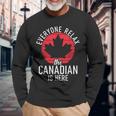 Canada Everyone Relax The Canadian Is Here Canadian Long Sleeve T-Shirt Gifts for Old Men